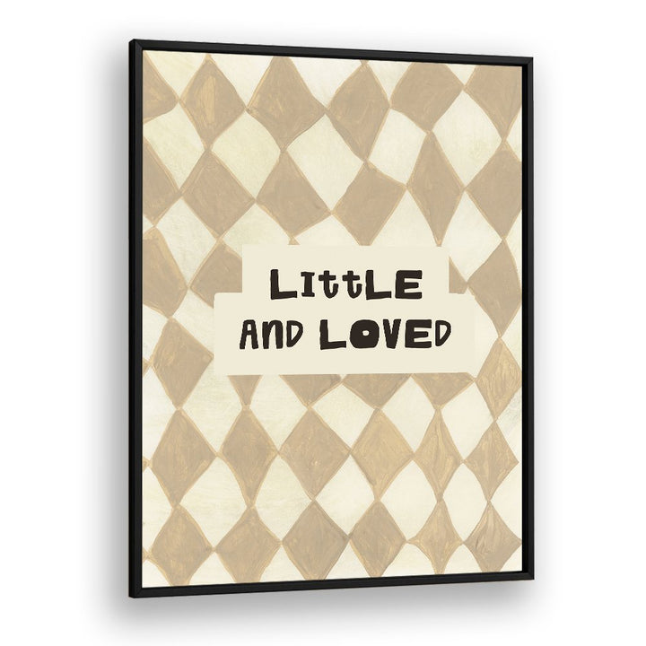 LITTLE AND LOVED