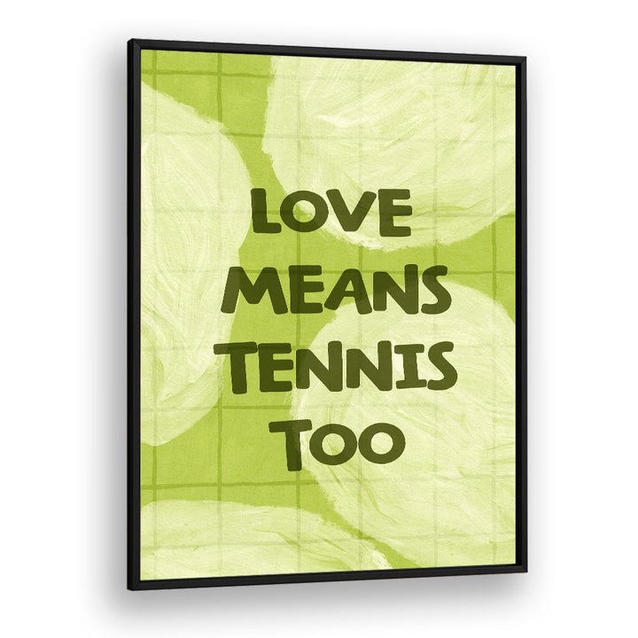 LOVE TENNIS QUOTE