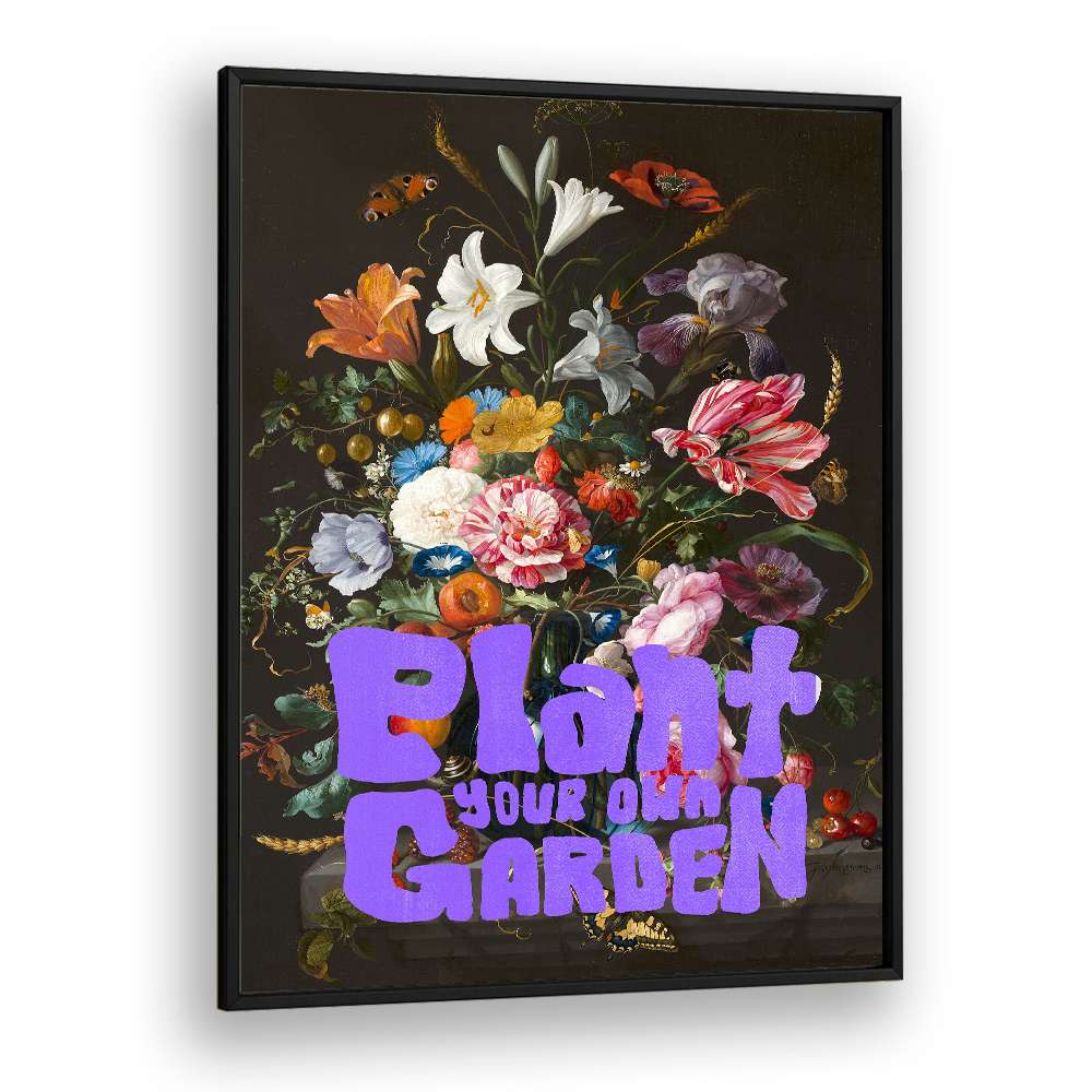 PLANT YOUR OWN GARDEN FLOWERS