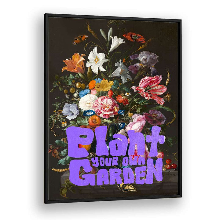 PLANT YOUR OWN GARDEN FLOWERS