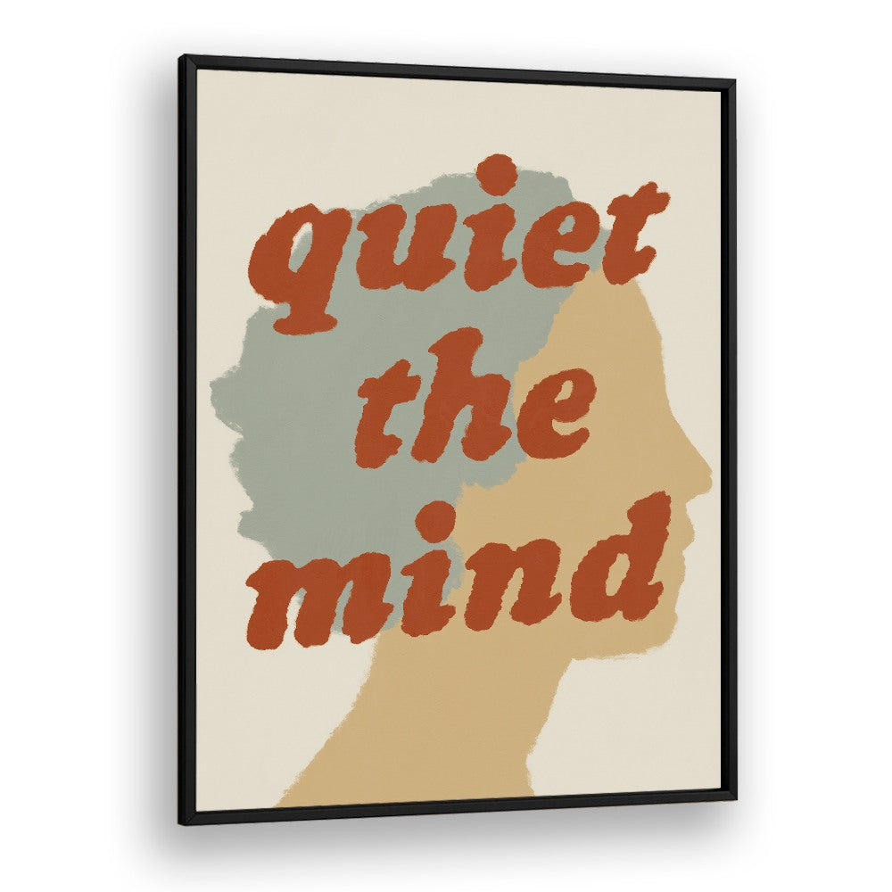 QUIET THE MIND PROFILE