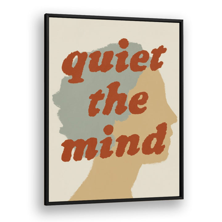 QUIET THE MIND PROFILE