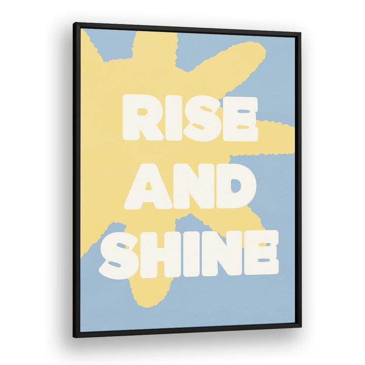 RISE AND SHINE SUN