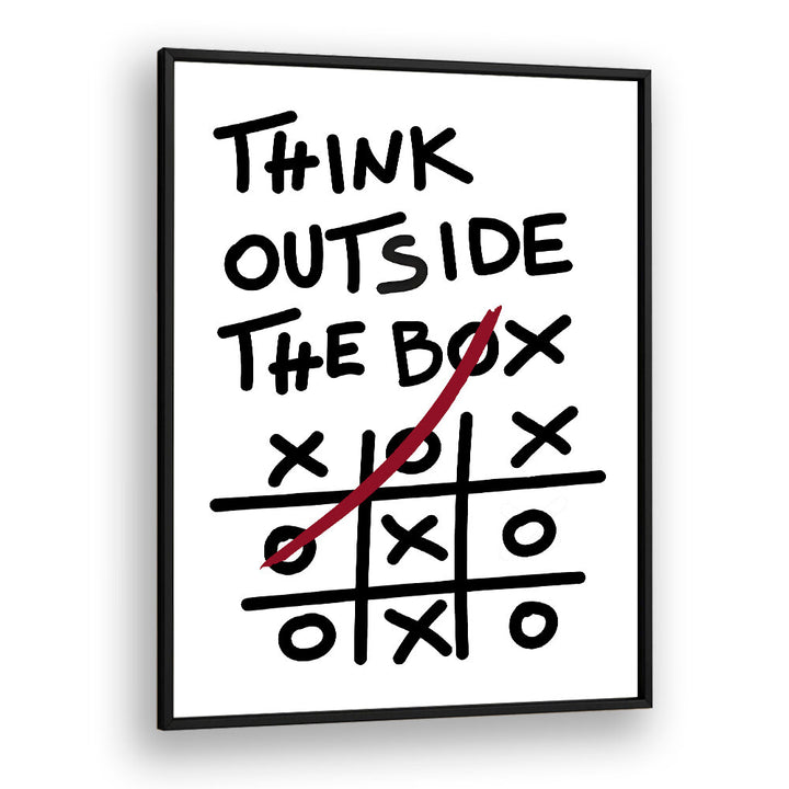 THINK OUTSIDE THE BOX , QUOTES & TYPOGRAPHY POSTERS