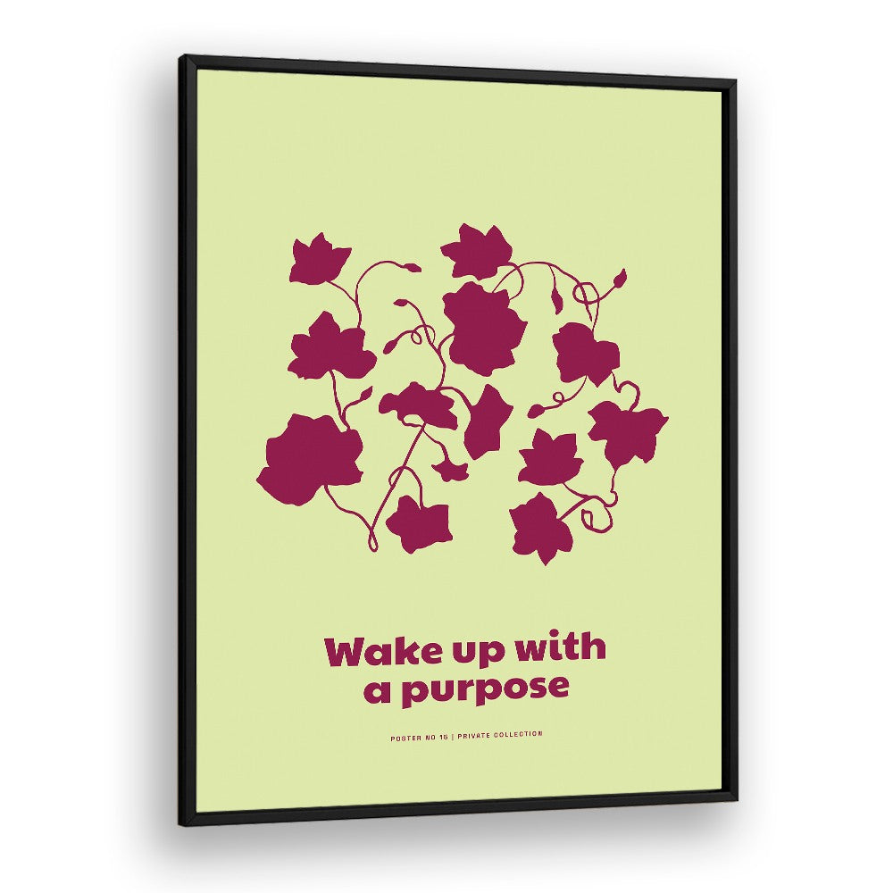 WAKE UP WITH A PURPOSE