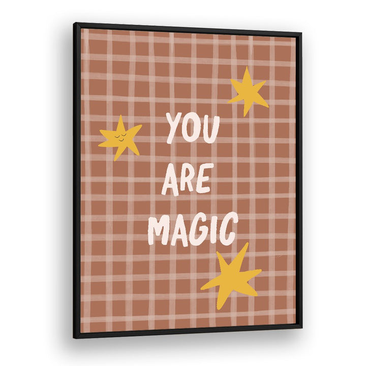 YOU ARE MAGIC