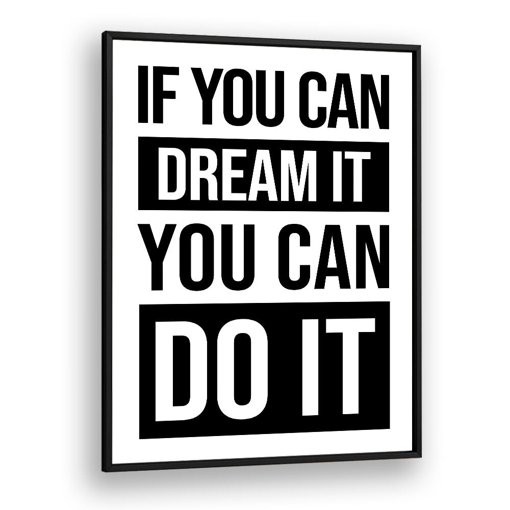 YOU CAN DO IT , QUOTES & TYPOGRAPHY POSTERS