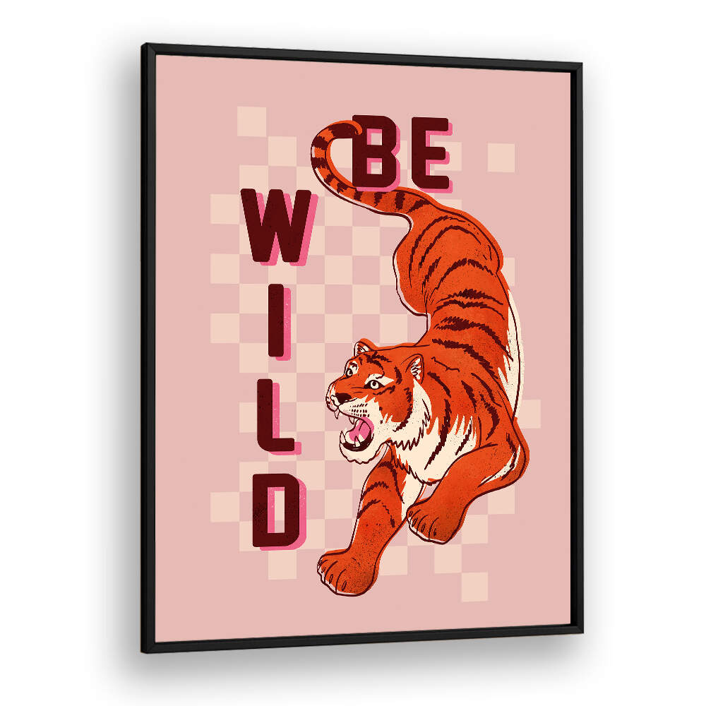 BE WILD