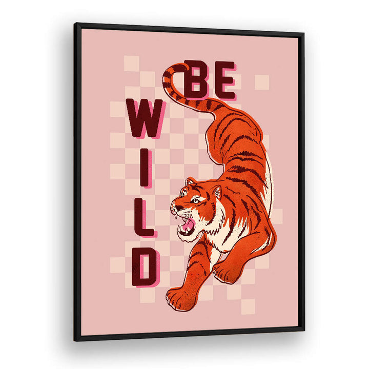 BE WILD