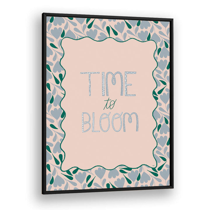 BLOOMING TIME , QUOTES & TYPOGRAPHY POSTERS