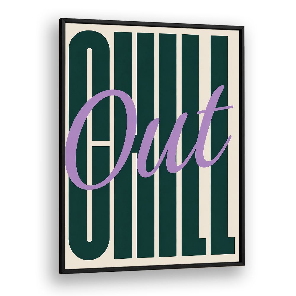 CHILL OUT