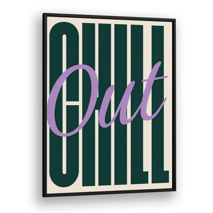 CHILL OUT