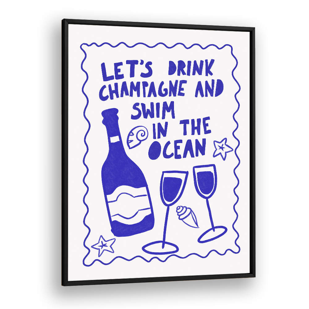 CHAMPAGNE AND OCEAN , BAR & CAFE ART