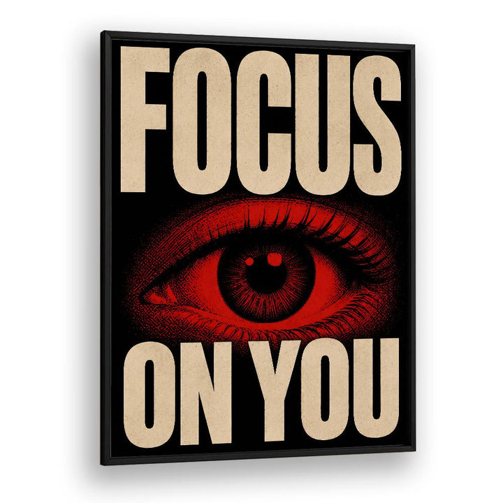 FOCUS ON YOU