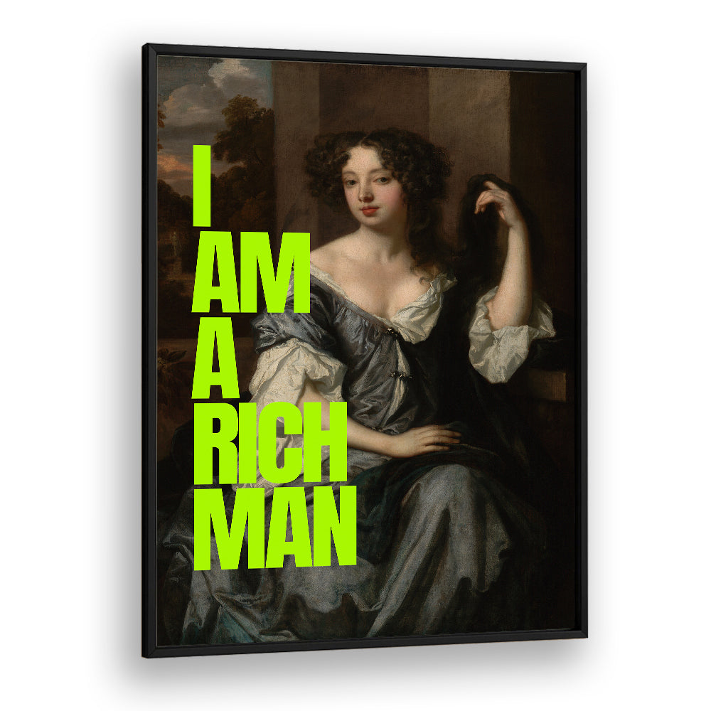 I AM A RICH MAN
