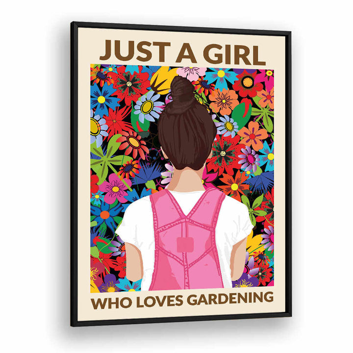 JUST A GIRL WHO LOVES GARDENING , QUOTES & TYPOGRAPHY POSTERS