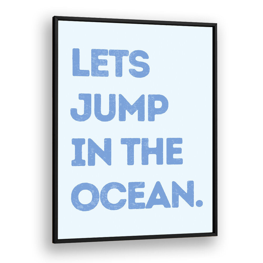 LETS JUMP IN THE OCEAN , BEACH PAINTINGS