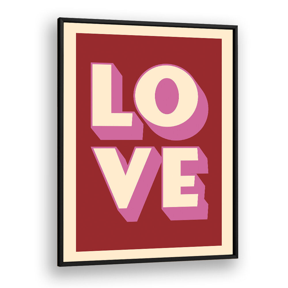 LOVE II , QUOTES & TYPOGRAPHY POSTERS