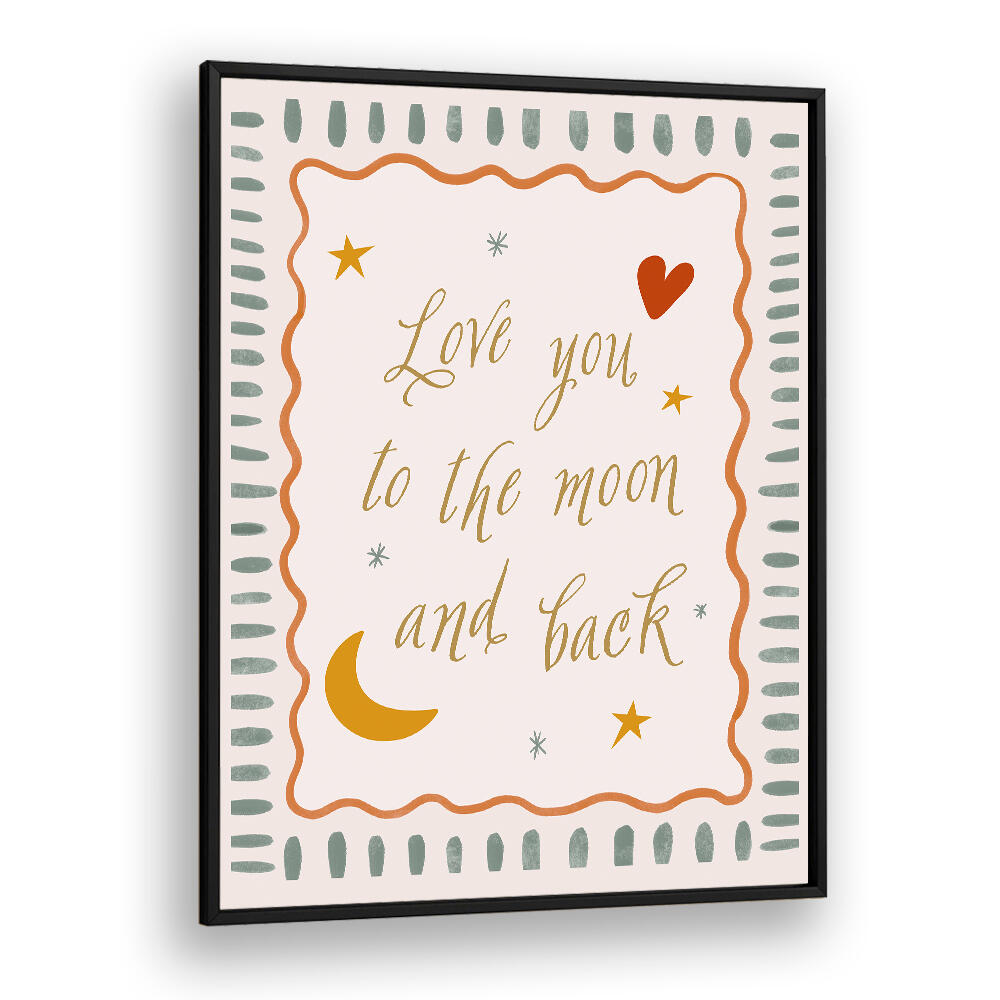 LOVE YOU TO THE MOON , KIDS ROOM PAINTINGS