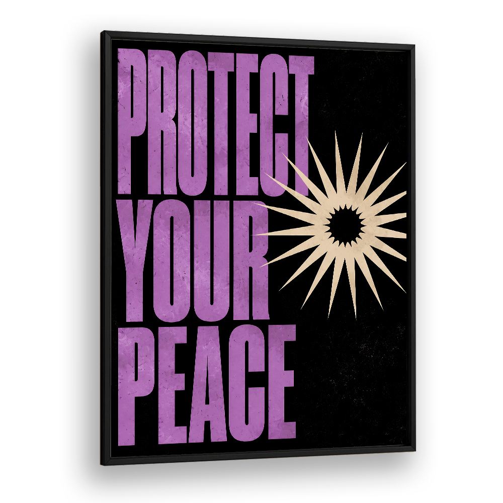PROTECT YOUR PEACE - IV