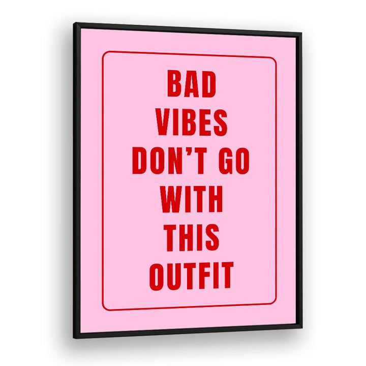 POSITIVE VIBE WARDROBE , QUOTES & TYPOGRAPHY POSTERS
