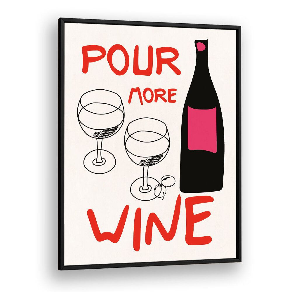 POUR MORE WINE PINK , BAR & CAFE ART