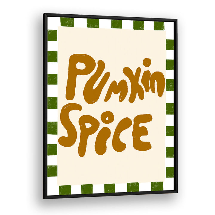 PUMPKINSPICE , QUOTES & TYPOGRAPHY POSTERS