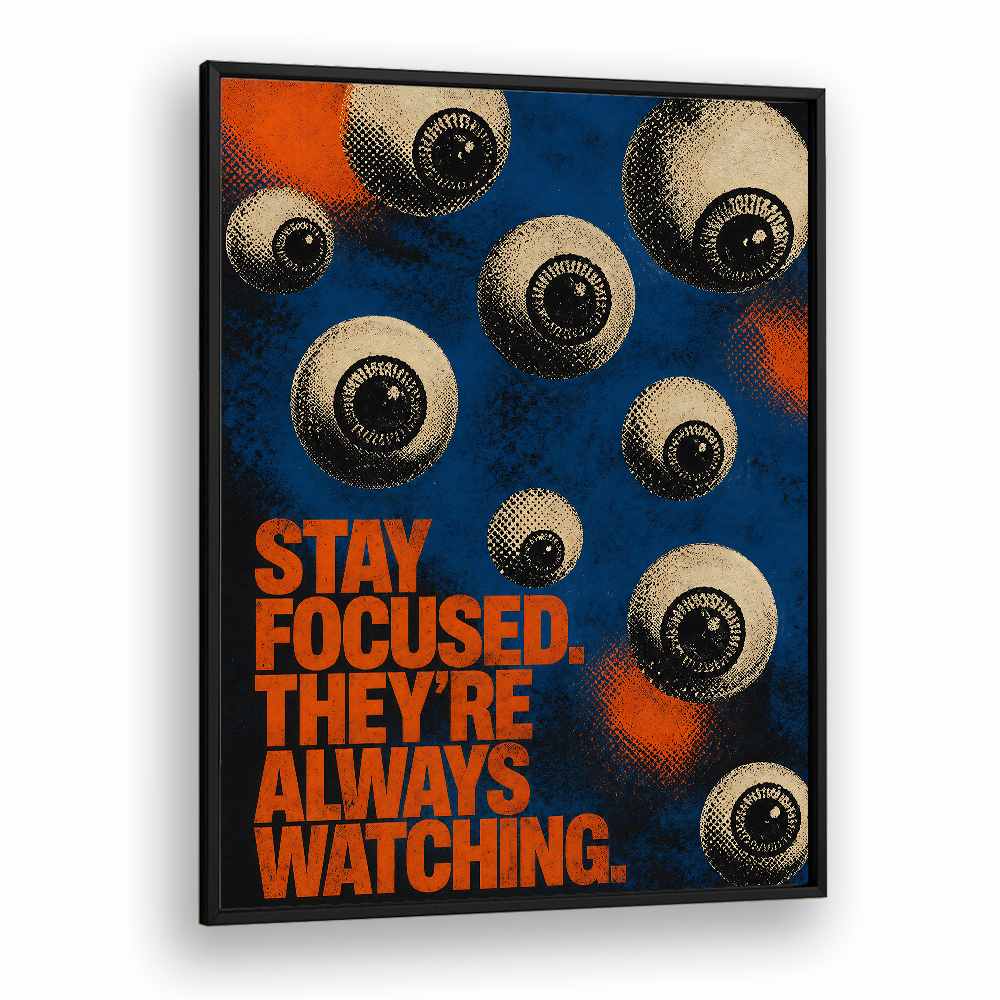 STAY FOCUSED