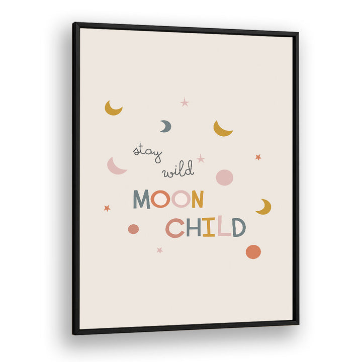 STAY WILD MOON CHILD , KIDS ROOM PAINTINGS
