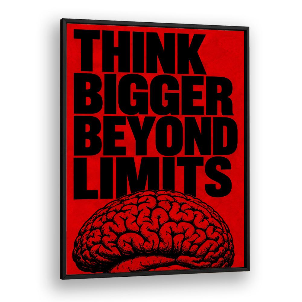 THINK BIGGER