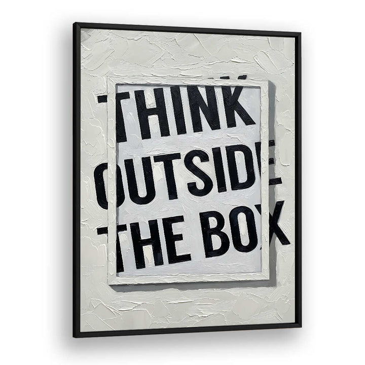 THINK OUTSIDE THE BOX