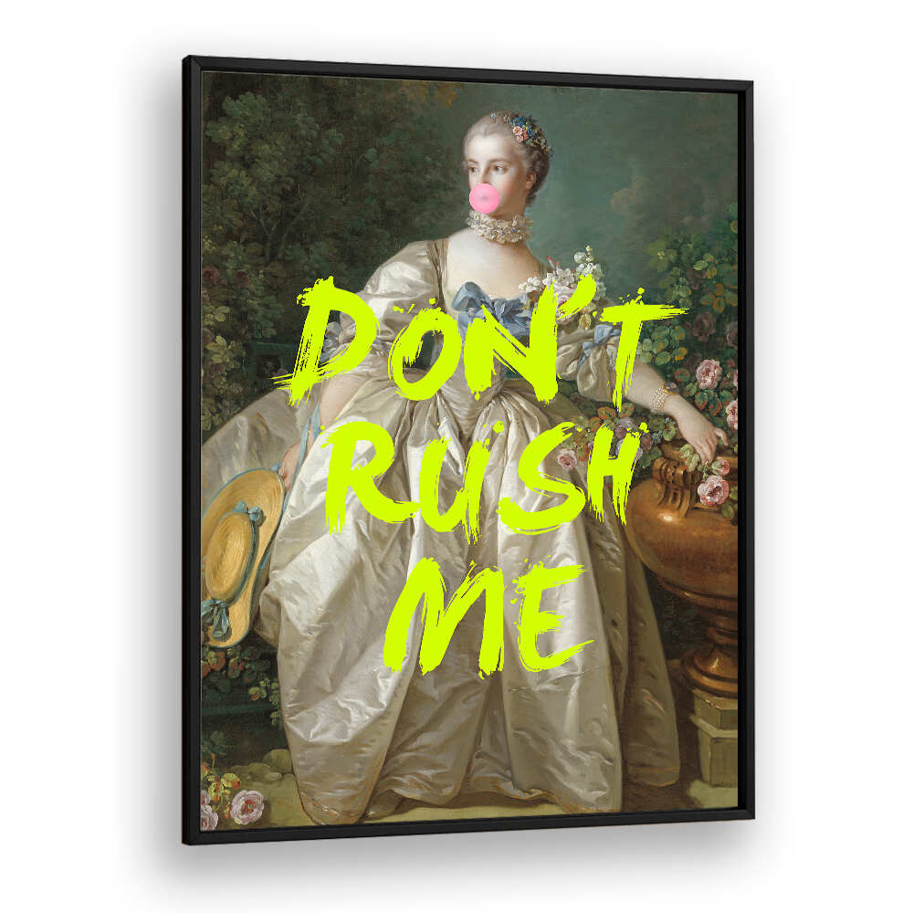 DON'T RUSH ME V , ALTERED ART PRINTS