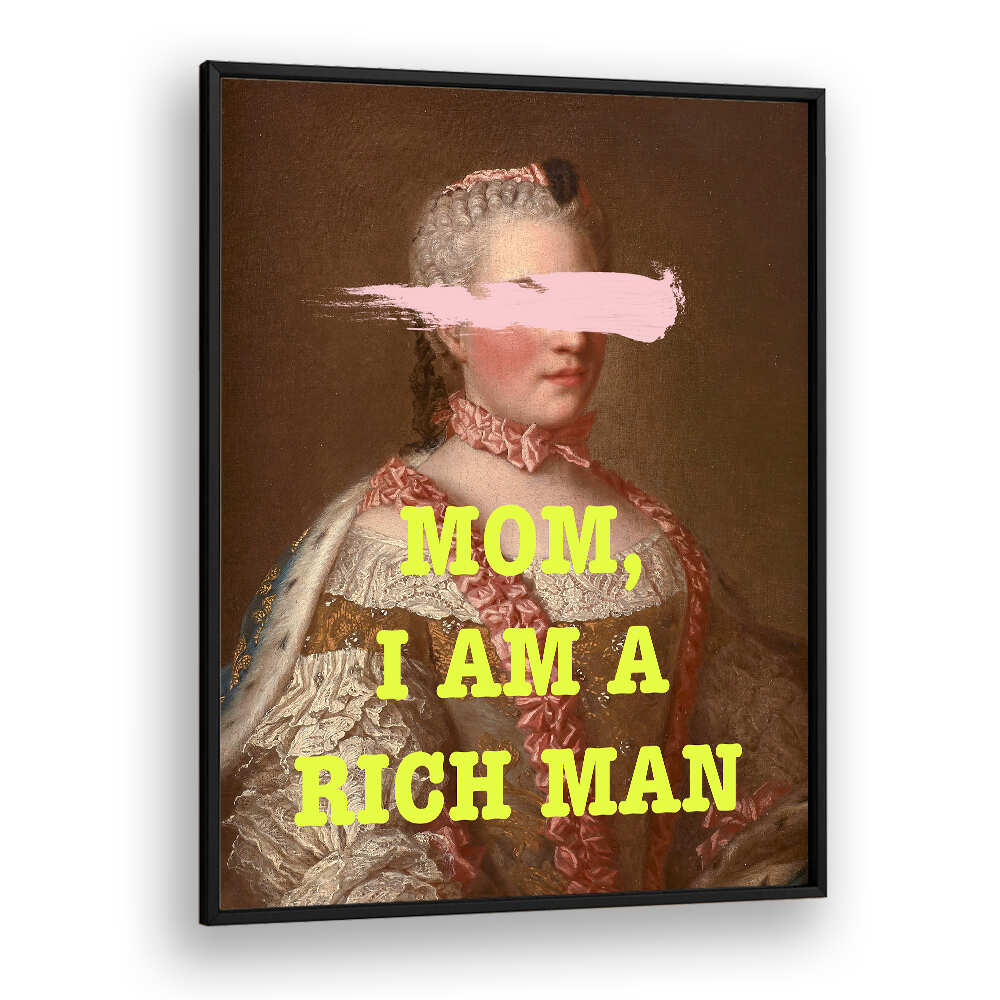MOM I M RICH MAN , ALTERED ART PRINTS