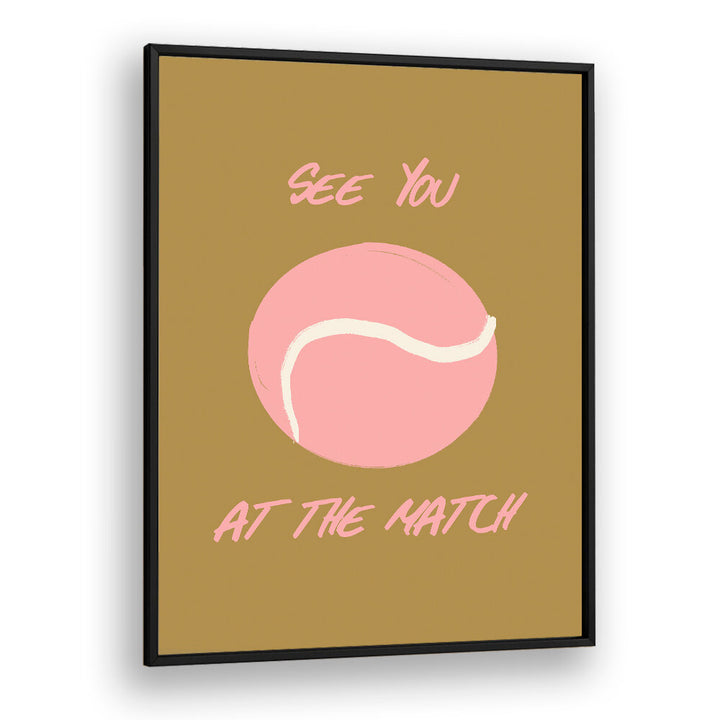 SEE YOU AT THE MATCH , SPORTS POSTERS