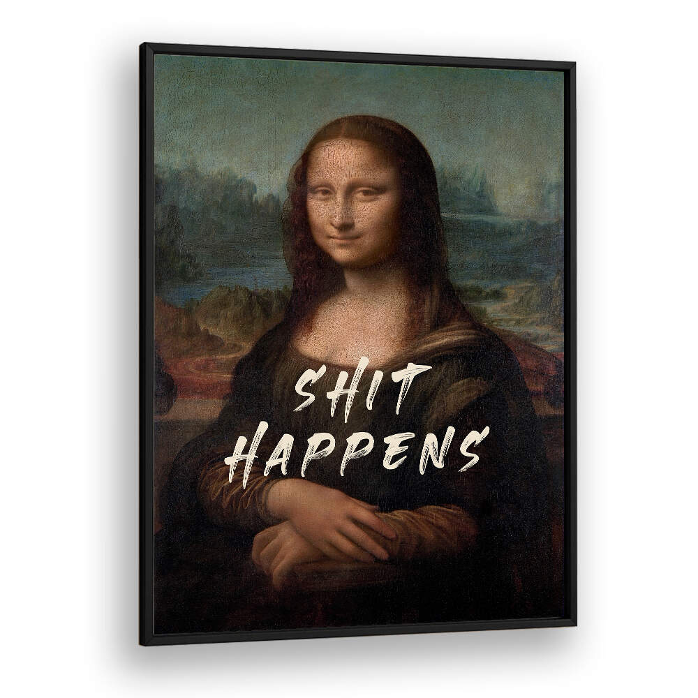 SHIT HAPPENS , ALTERED ART PRINTS