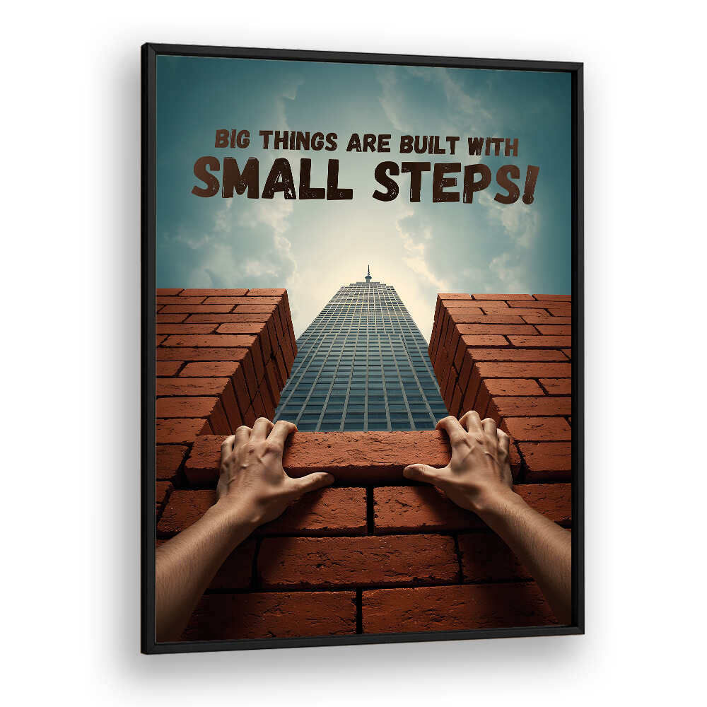 SMALL STEPS II , QUOTES & TYPOGRAPHY POSTERS