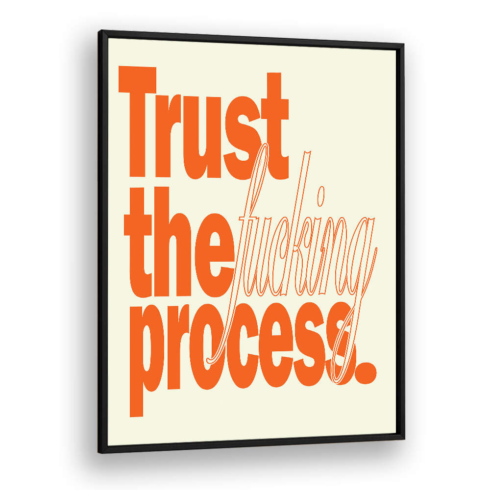 TRUST , QUOTES & TYPOGRAPHY POSTERS