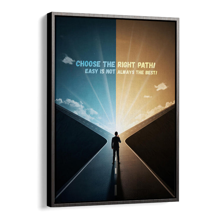 CHOOSE THE PATH , QUOTES & TYPOGRAPHY POSTERS
