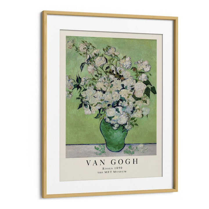 Blooms Of Eternity Vincent Van Gogh's Roses, 1890 Vincent Van Gogh art painting Artwork in Oak Wood Frame With Mount