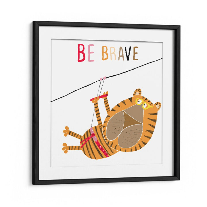 Be Brave Funny Tiger Zip Lining By Carla Daly Kids Painting in Black Frame With Mount