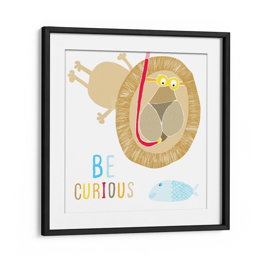 Be Curious Cute Lion Snorkelling With The Fish By Carla Daly Kids Painting in Black Frame With Mount