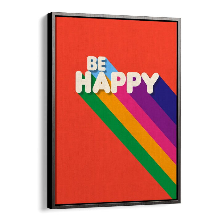Colorful BE HAPPY quotes poster in a black floater frame to inspire positivity in your space. Perfect for motivation!
