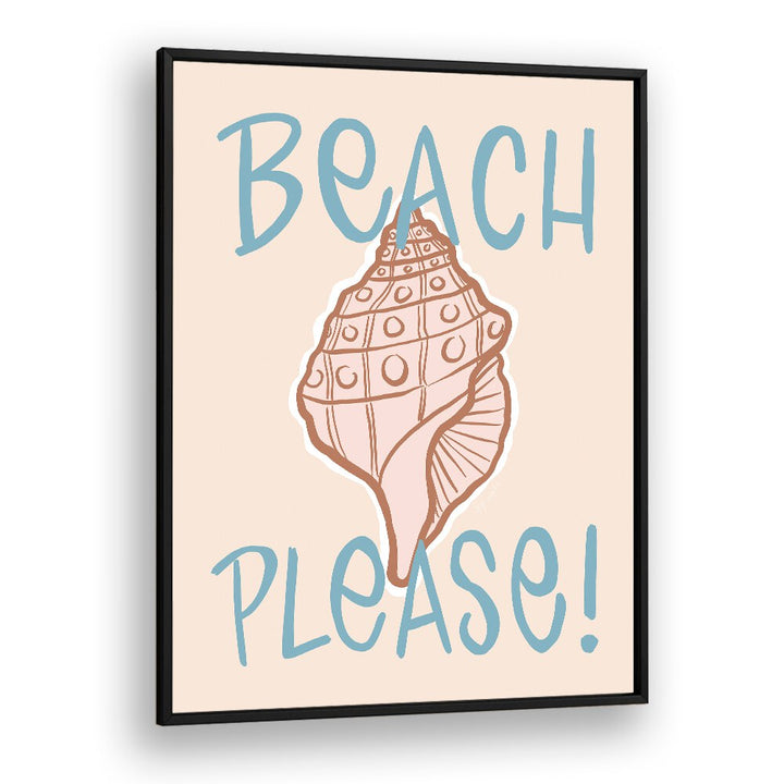 Beach Please Beach Prints Coastal Wall Art Prints in Black Plain Frame