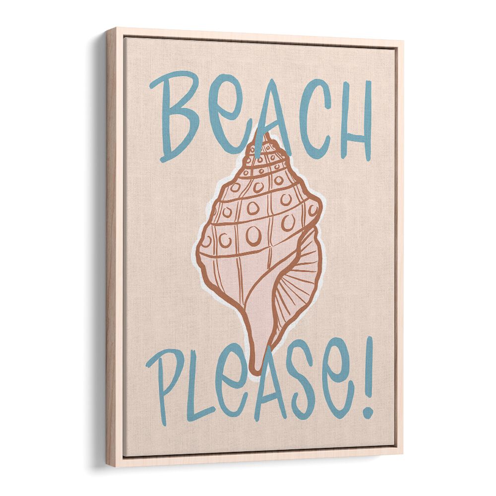 Beach Please Beach Prints Coastal Wall Art Prints in Oak Wood Floater Frame