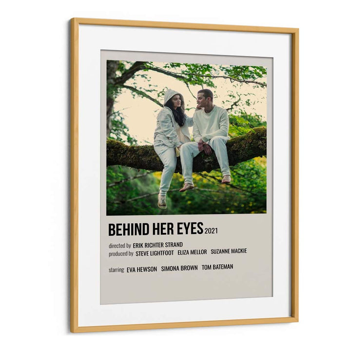 Behind Her Eyes 2021 Movie Posters in Oak Wood Frame With Mount