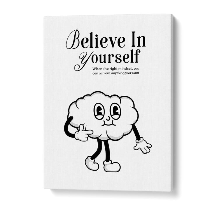 Believe in Yourself a Visual Anthem of Empowerment Quotes and Typography Posters in Gallery Wrap