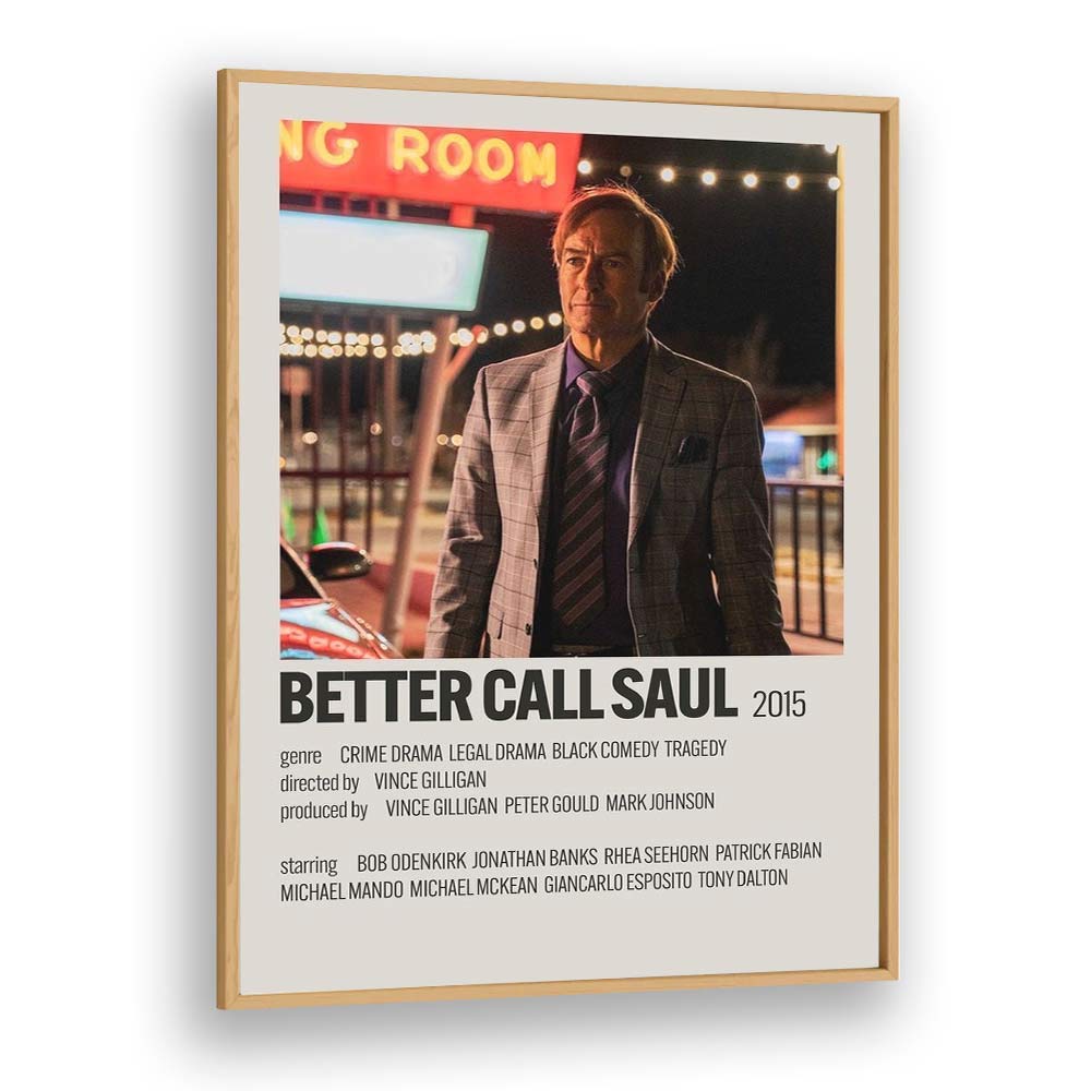 Better Call Saul 2015 Movie Posters in Oak Wood Plain Frame