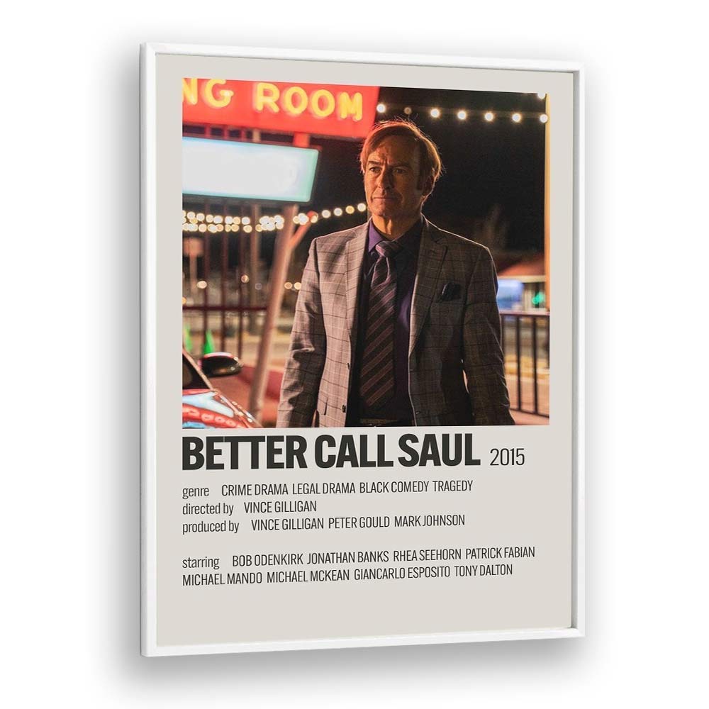 Better Call Saul 2015 Movie Posters in White Plain Frame