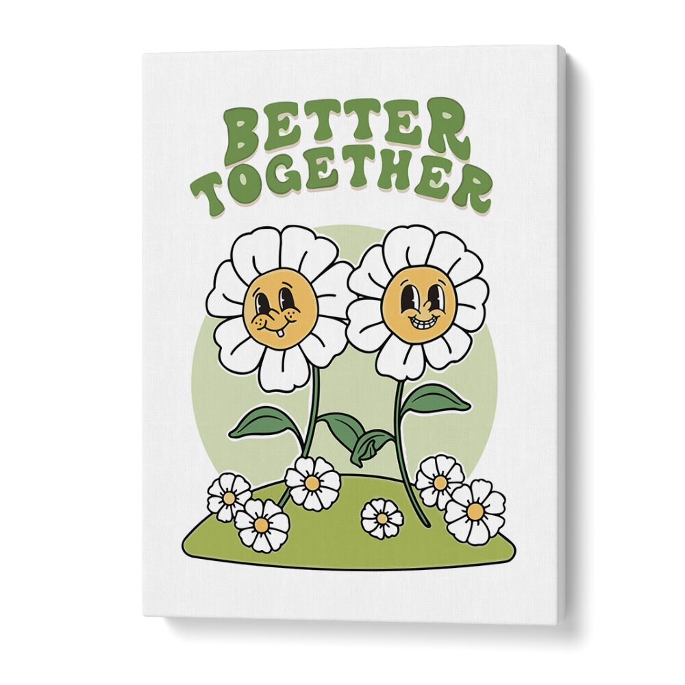 Better Together Quotes and Typography Posters in Gallery Wrap