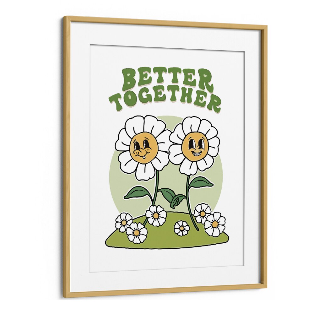 Better Together Quotes and Typography Posters in Oak Wood Frame With Mount